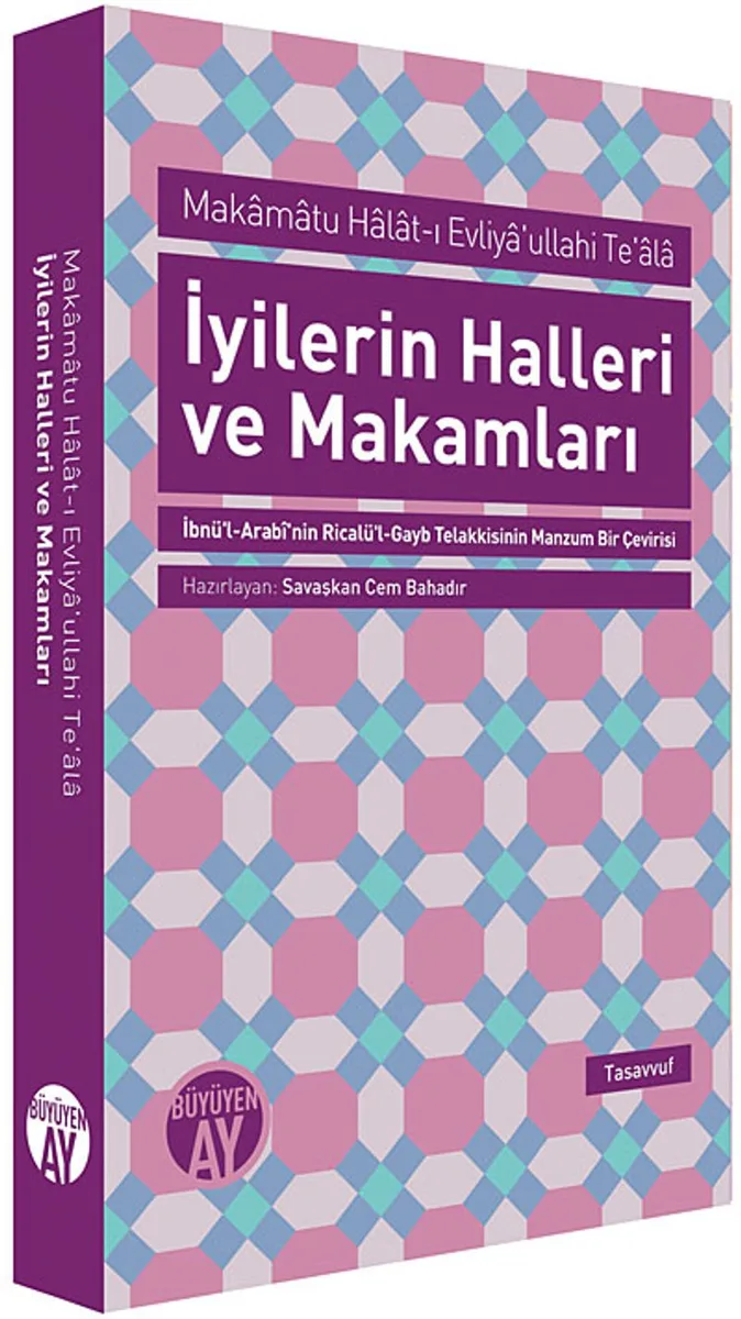 İyilerin Halleri ve Makamları Makamatu Halat-ı Evliya'ullahi Te'ala