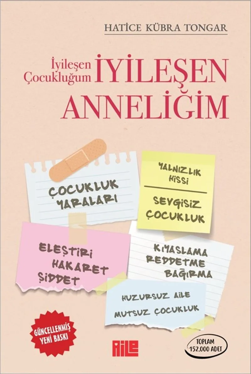 İyileşen Çocukluğum İyileşen Anneliğim