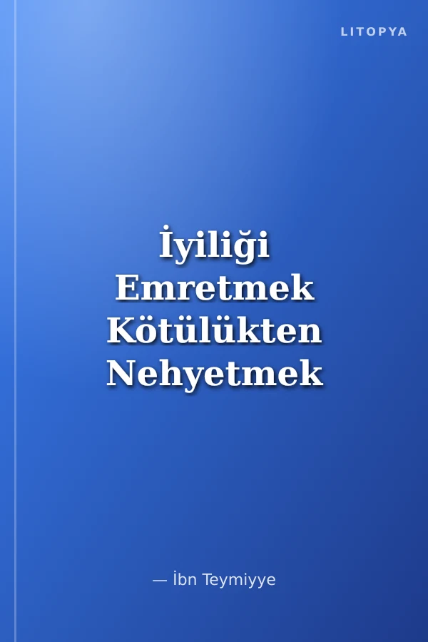İyiliği Emretmek Kötülükten Nehyetmek