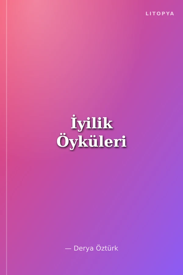 İyilik Öyküleri