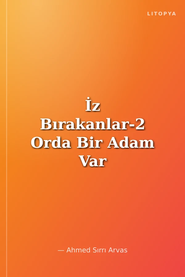 İz Bırakanlar-2 Orda Bir Adam Var Uzakta