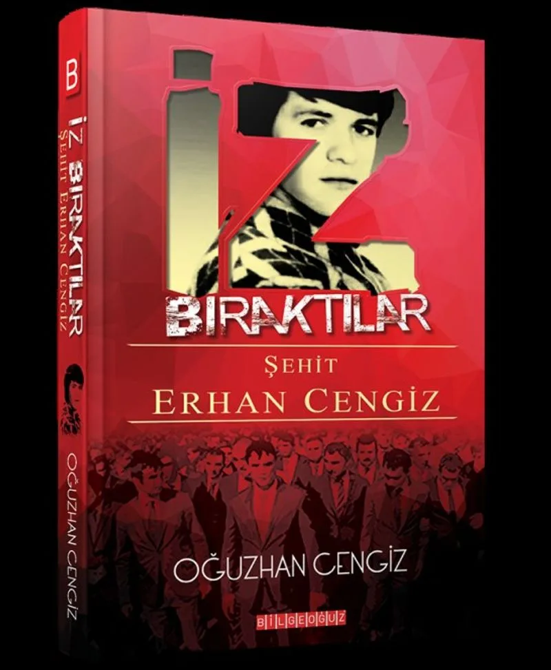 İz Bıraktılar Şehit Erhan Cengiz