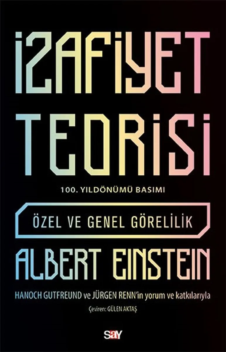 İzafiyet Teorisi - 100 Yıl Basımı Özel ve Genel Görelilik