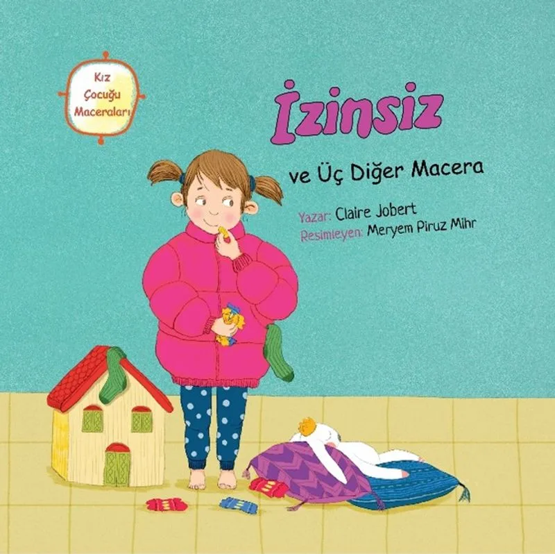 İzinsiz ve Üç Diğer Macera / Kız Çocuğu Maceraları