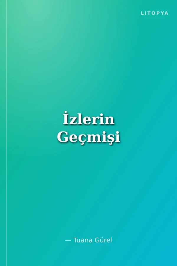 İzlerin Geçmişi