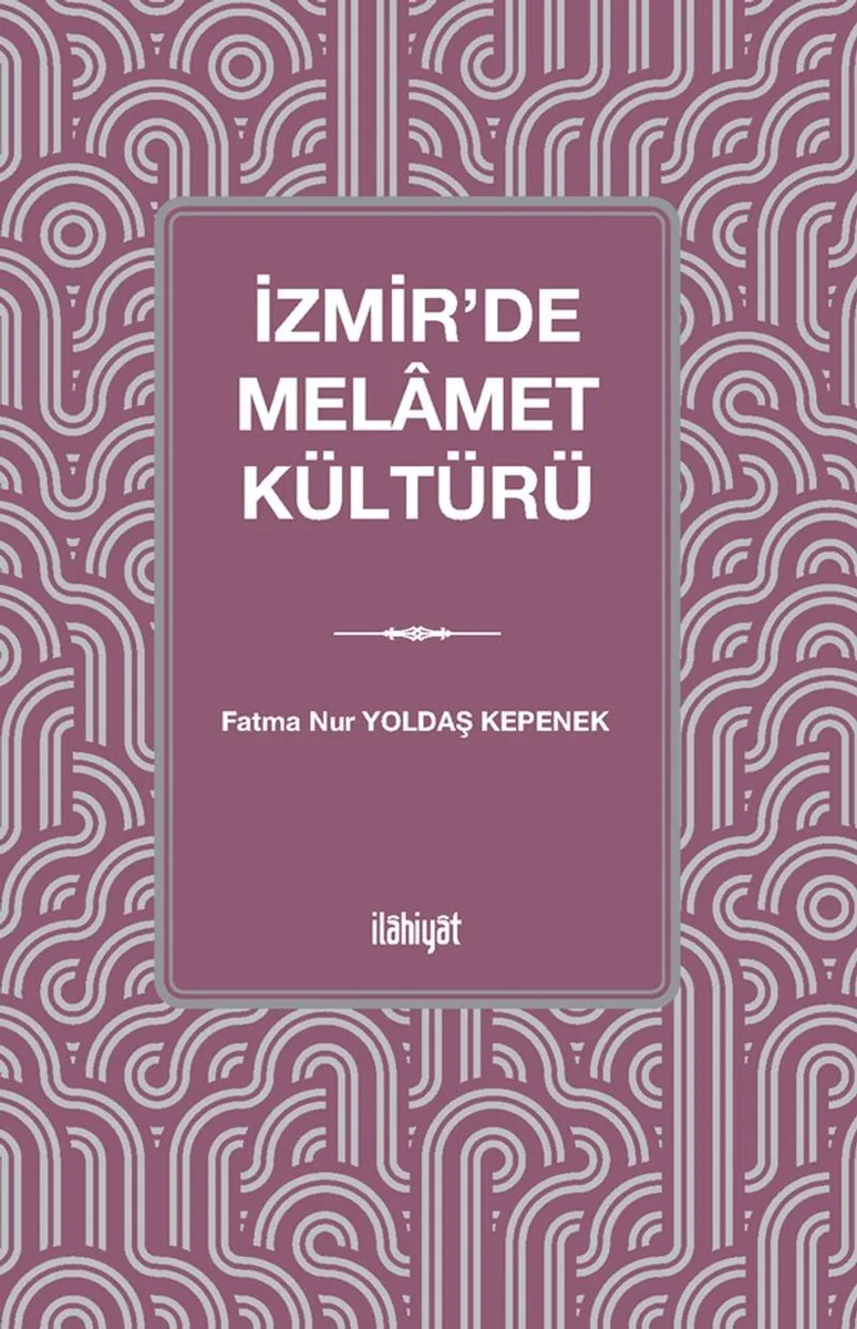 İzmir'de Melamet Kültürü