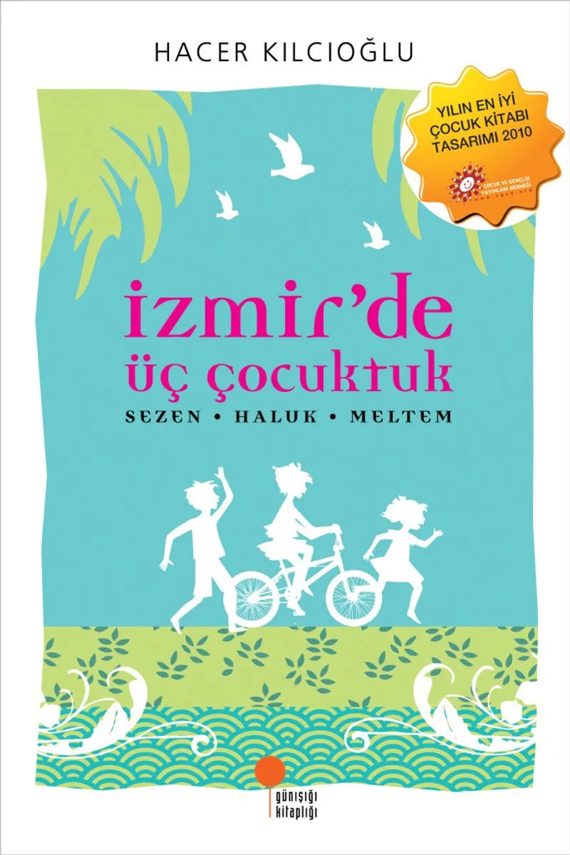 İzmir'de Üç Çocuktuk Sezen-Haluk-Meltem