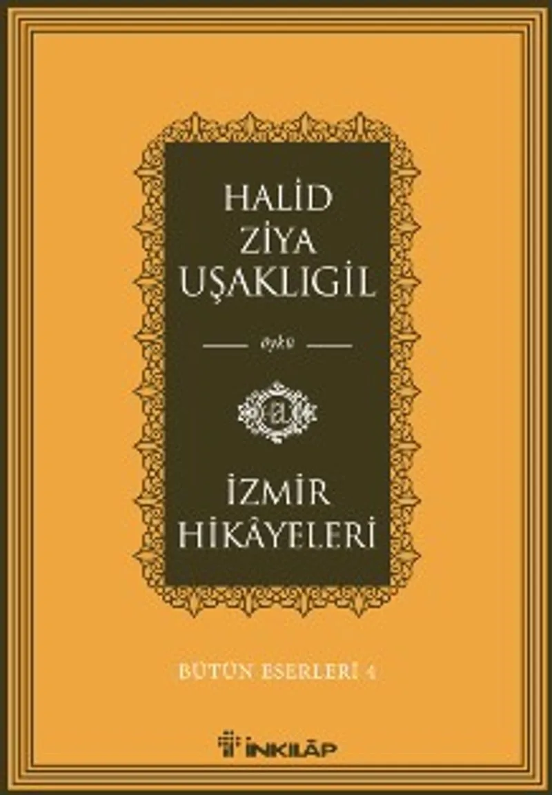 İzmir Hikayeleri / Bütün Eserleri 4