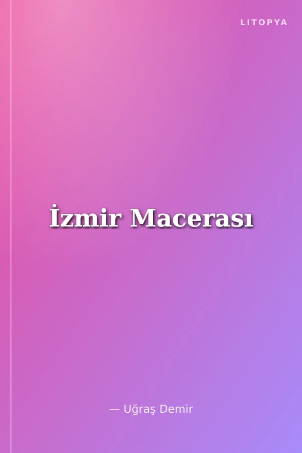 İzmir Macerası