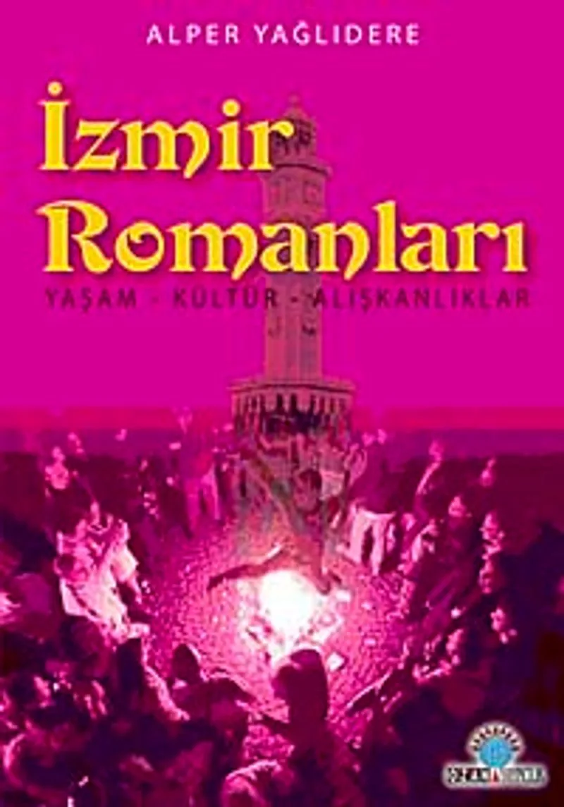 İzmir Romanları Yaşam - Kültür - Alışkanlıklar