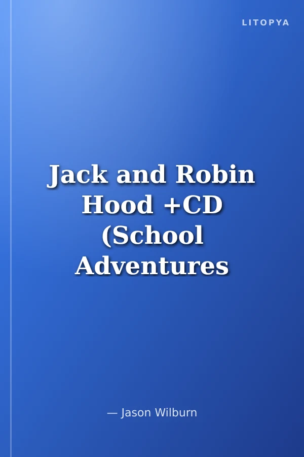 Jack and Robin Hood +CD (School Adventures 2)