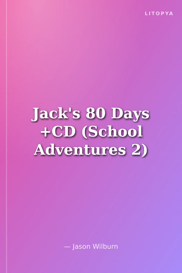 Jack's 80 Days +CD (School Adventures 2)