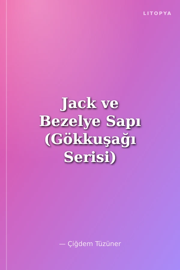 Jack ve Bezelye Sapı (Gökkuşağı Serisi)