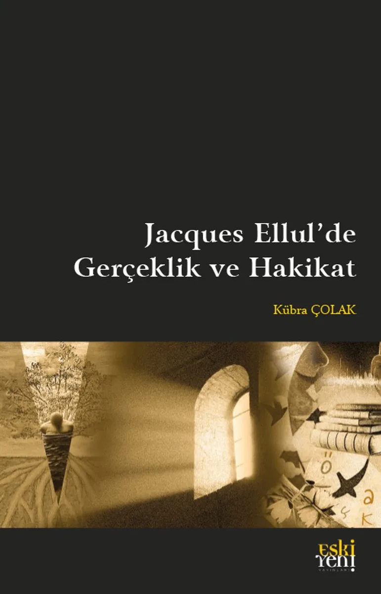Jacques Ellul'de Gerçeklik ve Hakikat