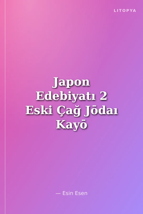 Japon Edebiyatı 2 Eski Çağ Jōdaı Kayō