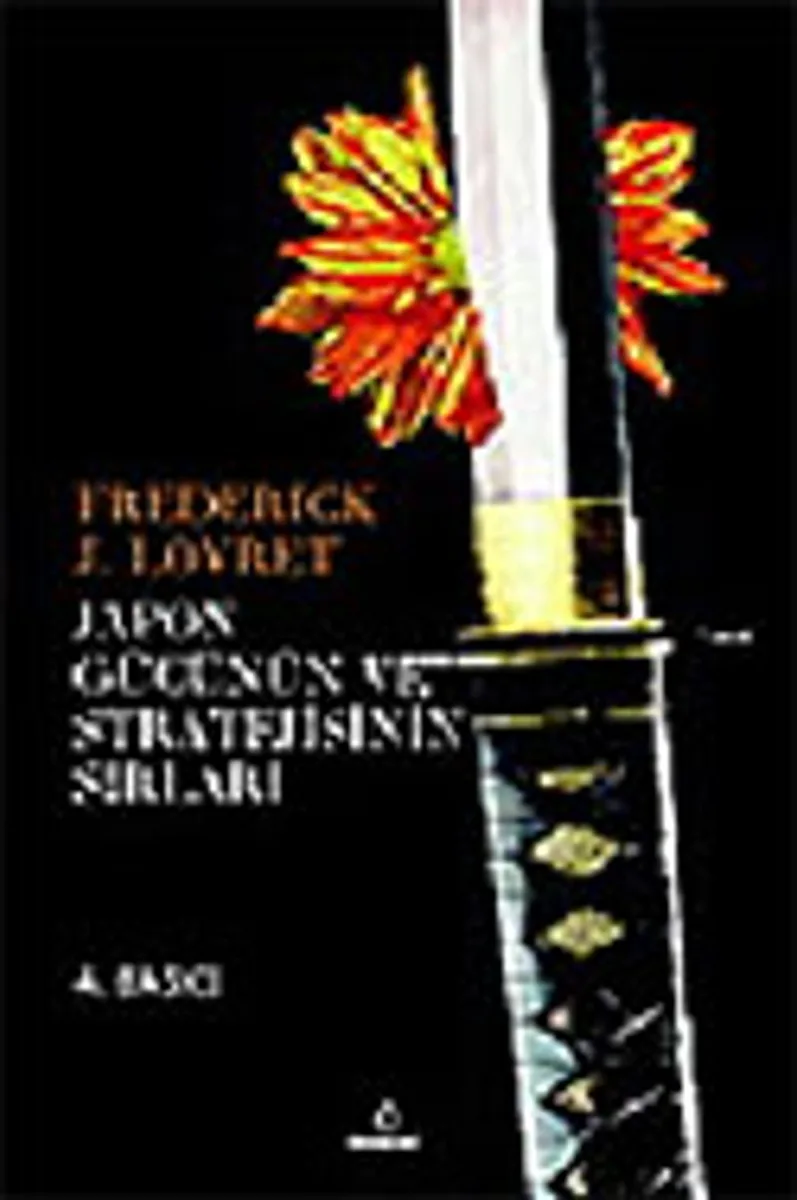 Japon Gücünün ve Stratejisinin Sırları
