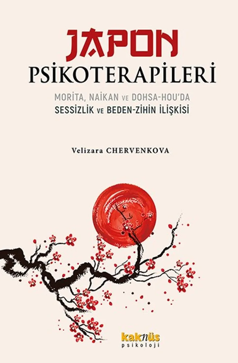 Japon Psikoterapileri Morita, Naikan ve Dohsa-hou'da Sessizlik ve Beden-Zihin İlişkisi