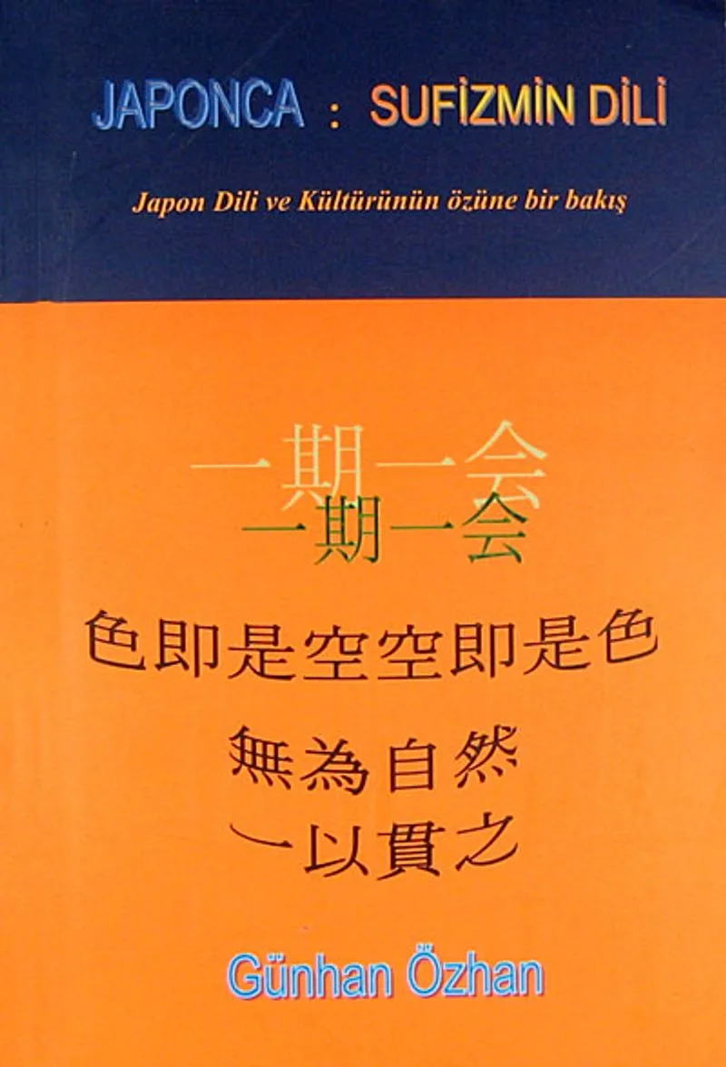 Japonca: Sufizmin Dili Japon Dili ve Kültürünün Özüne Bir Bakış