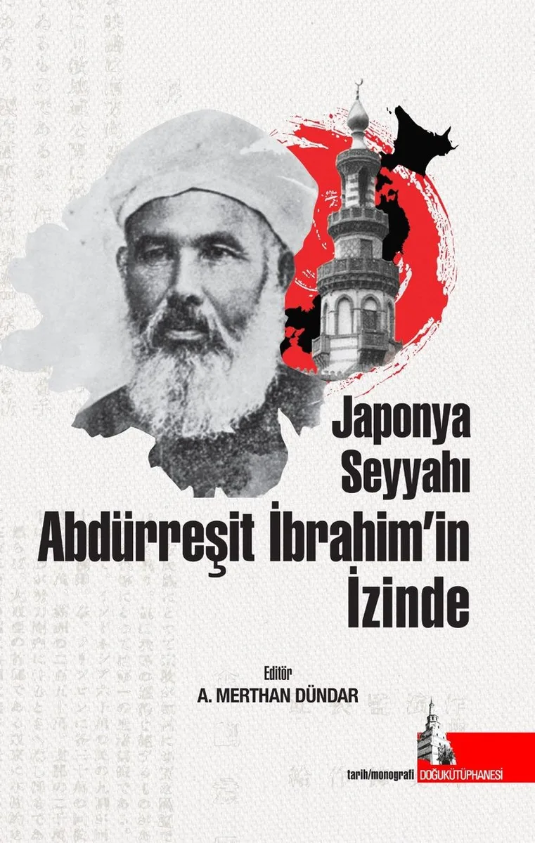 Japonya Seyyahı Abdürreşit İbrahim'in İzinde