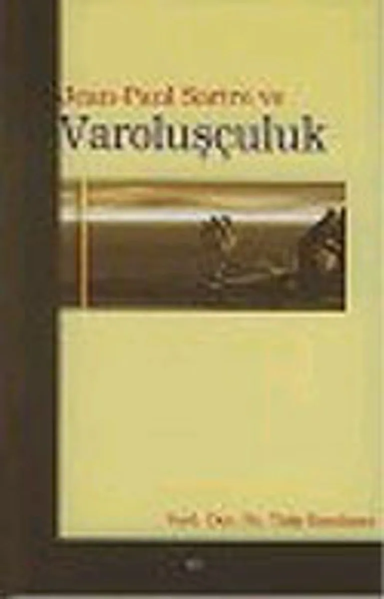 Jean Paul Sartre ve Varoluşçuluk