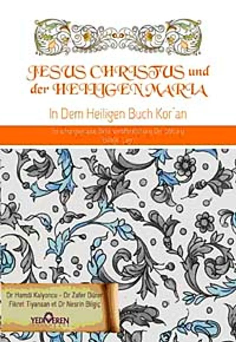 Jesus Cihristus und der Heiligen Maria Kuranda Hz.İsa ve Hz Meryem (Almanca)