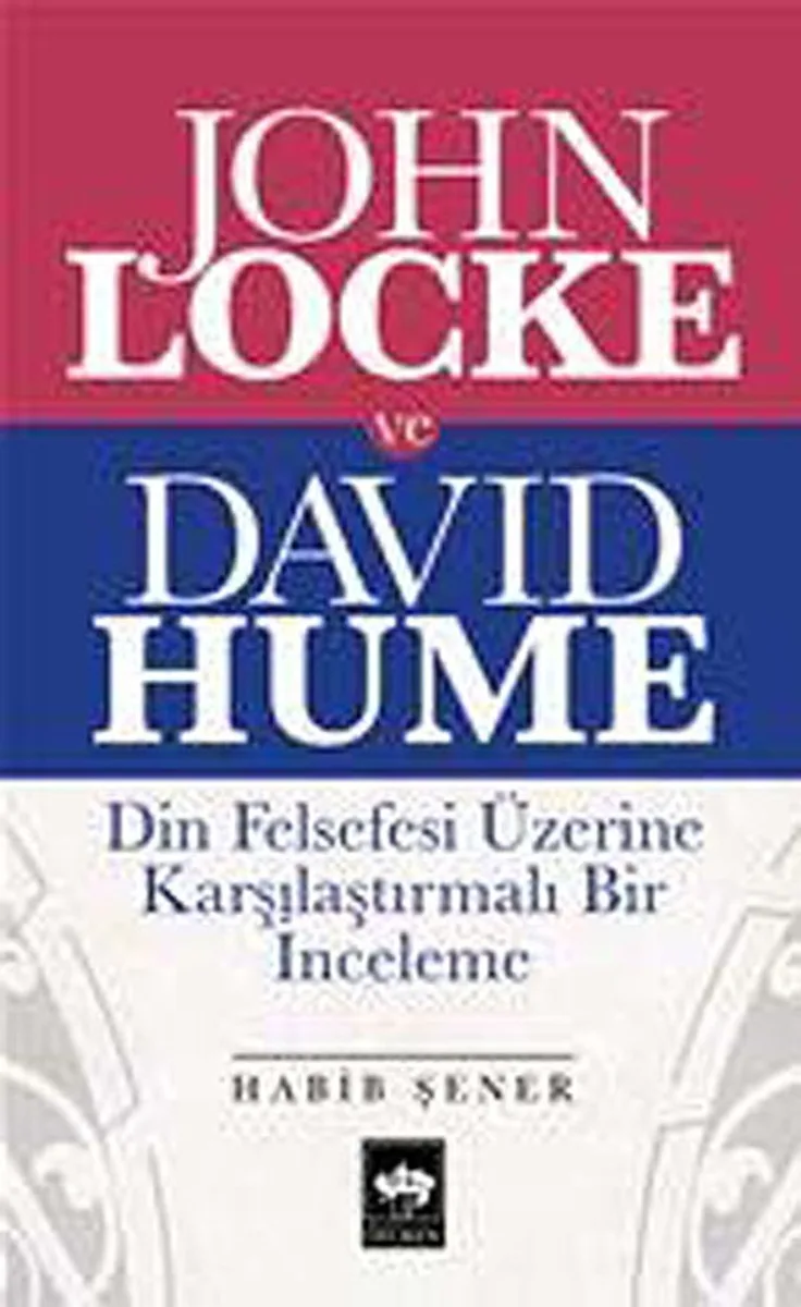 John Locke ve David Hume Din Felsefesi Üzerine Karşılaştırmalı Bir İnceleme