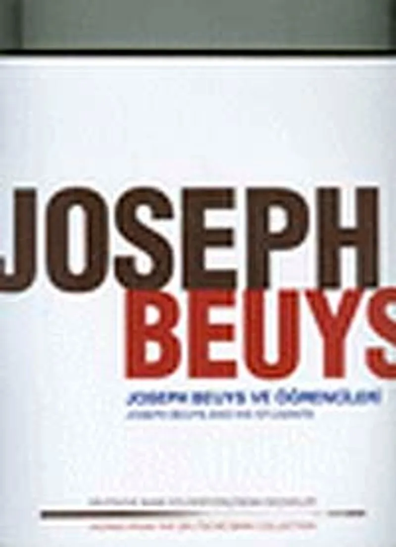 Joseph Beuys ve Öğrencileri Joseph Beuys and His Students