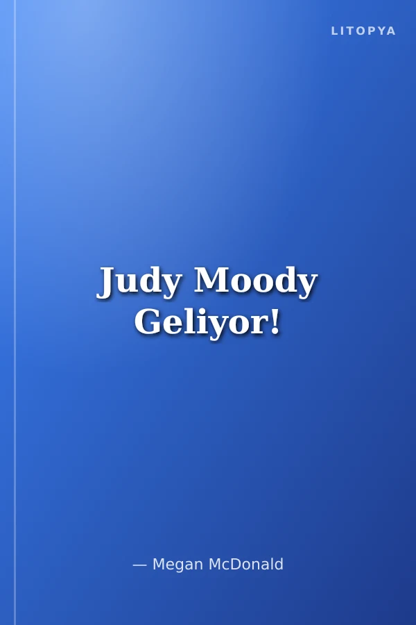 Judy Moody Geliyor!