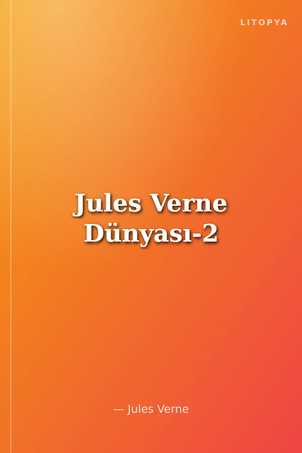 Jules Verne Dünyası-2