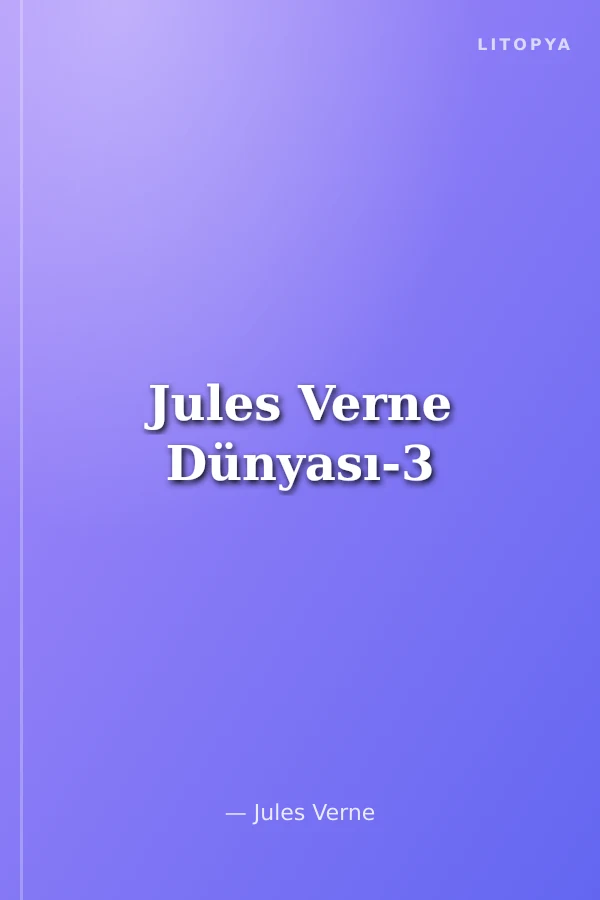 Jules Verne Dünyası-3