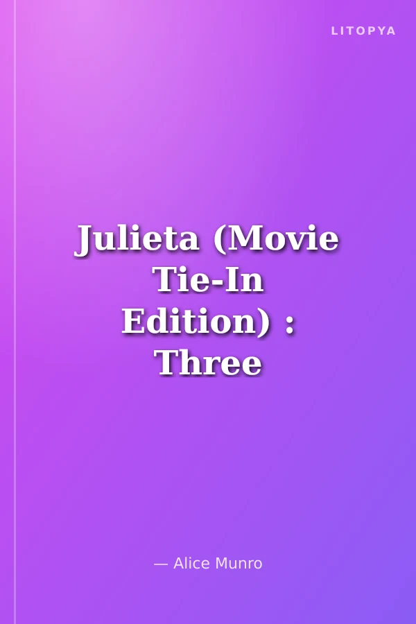 Julieta (Movie Tie-In Edition) : Three Stories That Inspired the Movie