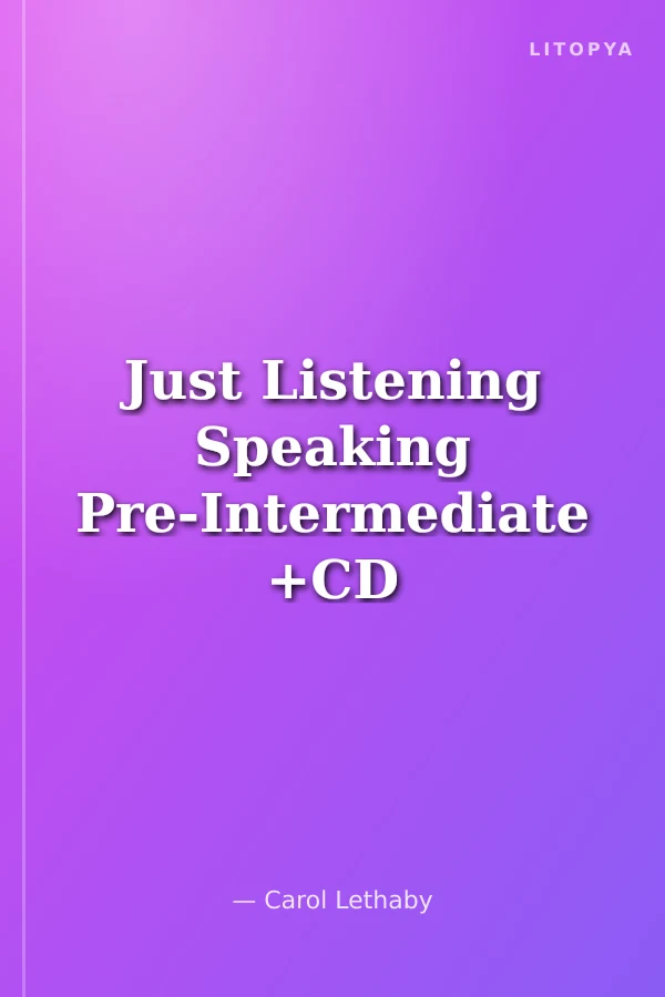 Just Listening Speaking Pre-Intermediate +CD