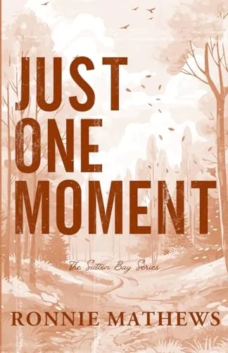 Just One Moment