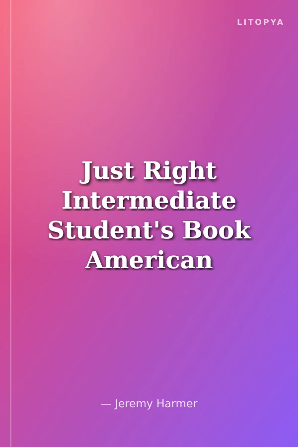 Just Right Intermediate Student's Book American Edition