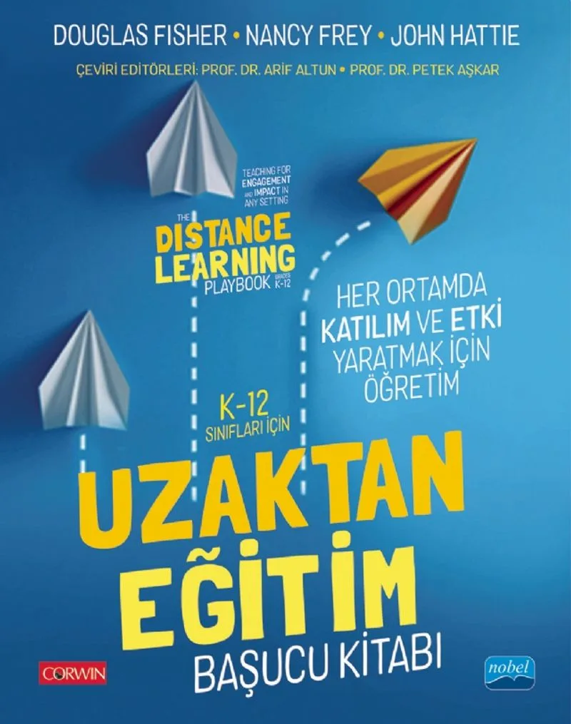 K-12 Sınıfları İçin Uzaktan Eğitim Başucu Kitabı: Her Ortamda Katılım ve Etki Yaratmak İçin Öğretim