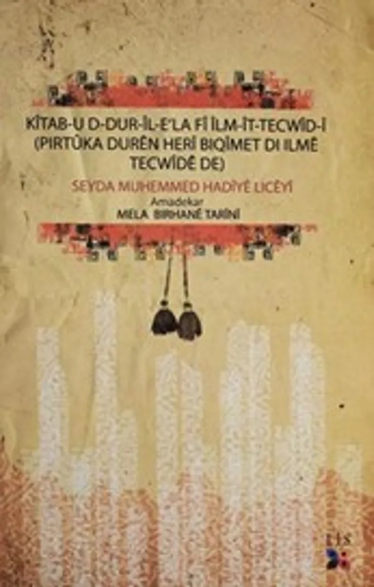 K&icirc;tab-u-Dur-il Ela F&icirc; İlm-it Tecw&icirc;d-i