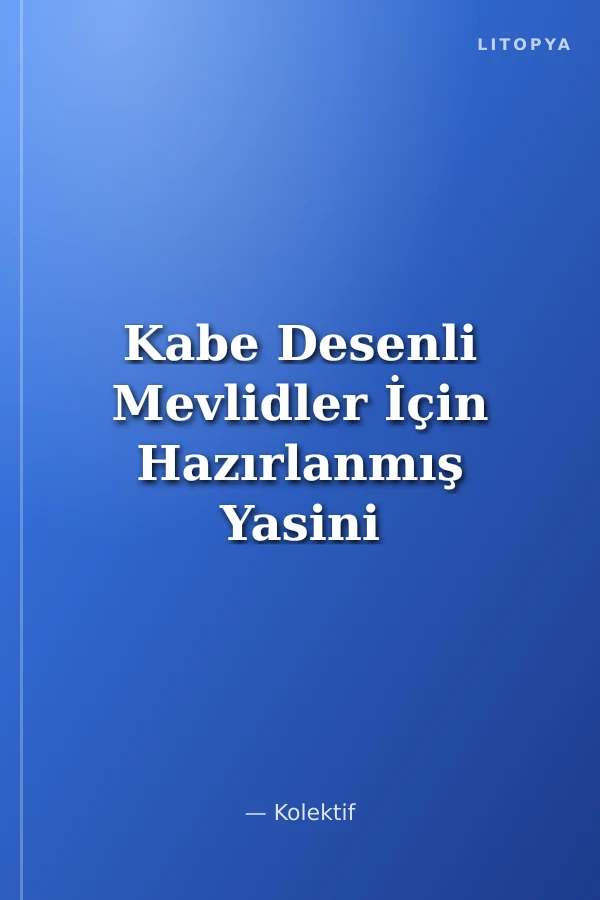 Kabe Desenli Mevlidler İçin Hazırlanmış Yasini Şerif Türkçe Okunuşlu ve Anlamlarıyla (Orta Boy)