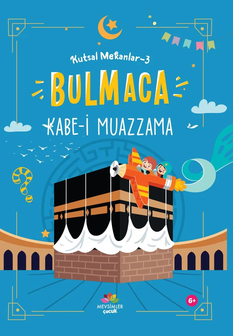 Kabe-i Muazzama / Kutsal Mekanlar 3