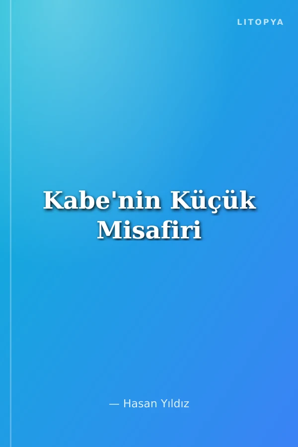 Kabe'nin Küçük Misafiri