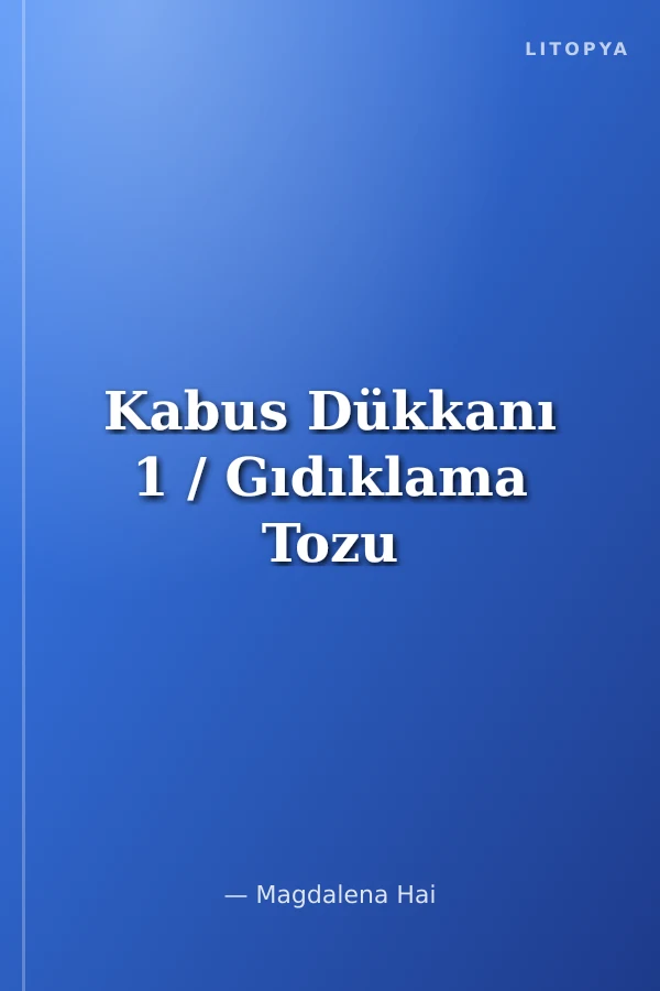 Kabus Dükkanı 1 / Gıdıklama Tozu
