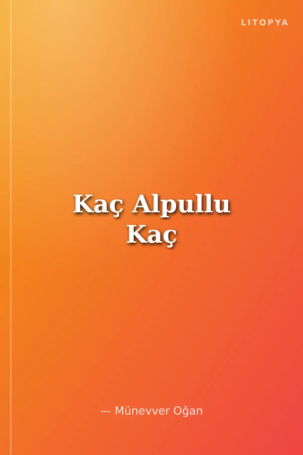 Kaç Alpullu Kaç