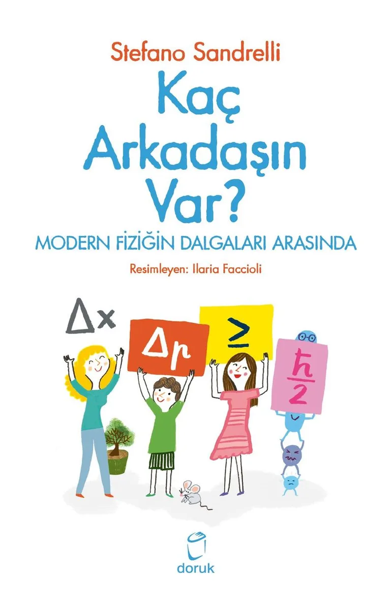 Kaç Arkadaşın Var ? Modern Fiziğin Dalgaları Arasında