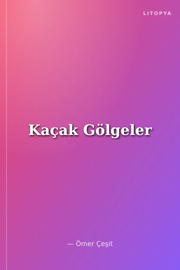 Kaçak Gölgeler