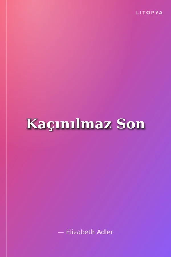 Kaçınılmaz Son