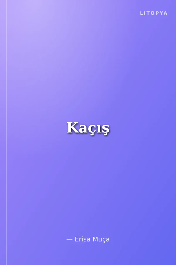 Kaçış