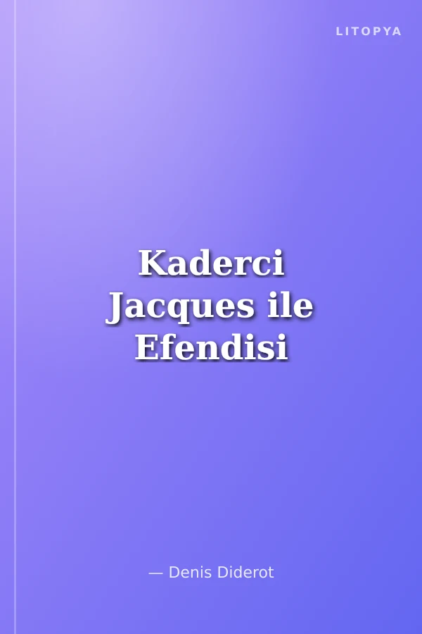 Kaderci Jacques ile Efendisi