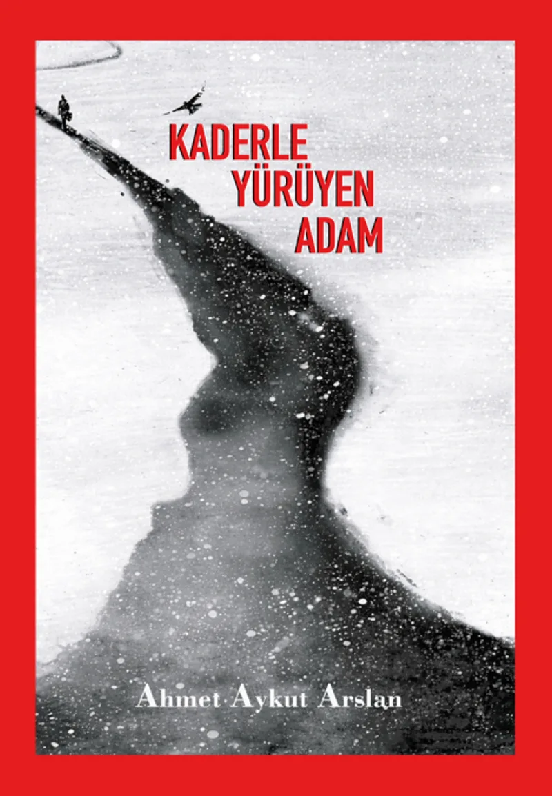 Kaderle Yürüyen Adam