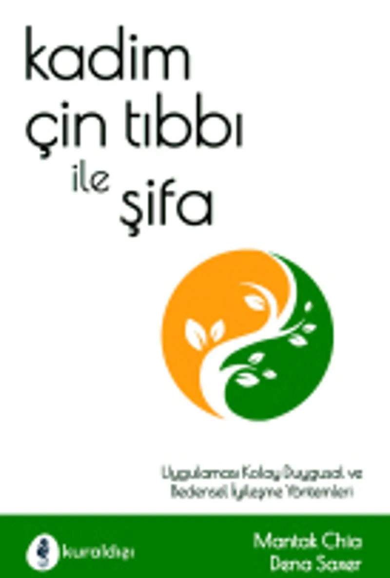 Kadim Çin Tıbbı ile Şifa