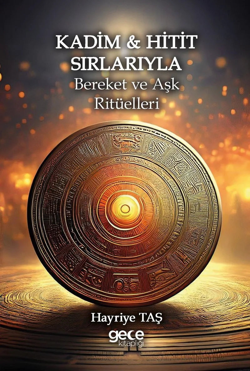 Kadim Hitit Sırlarıyla Bereket ve Aşk Ritüelleri