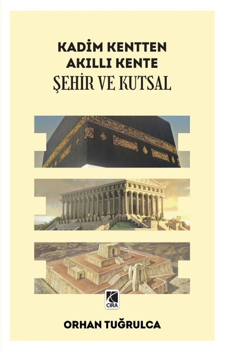 Kadim Kentten Akıllı Kente Şehir ve Kutsal